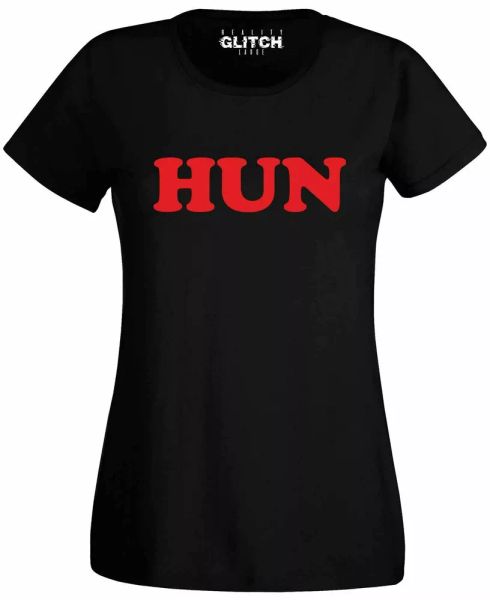 

Hun Women's T-shirt Ladies Cool Slogan Fashion Gift Lady Design, White;black