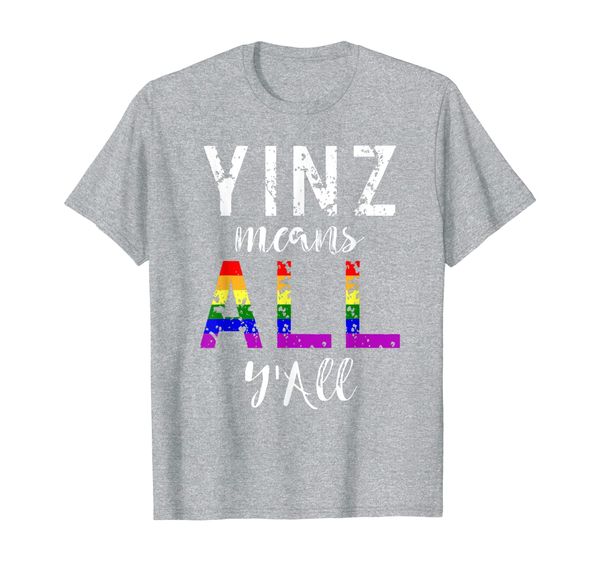 

YINZ Means All Y'All I Accept Love and See You Ally T-Shirt, Mainly pictures