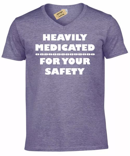 

very medicated for your safety funny mens v-neck t shirt, White;black