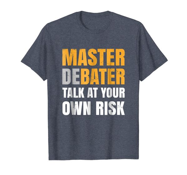 

funny debater shirt - talk at you own risk, White;black