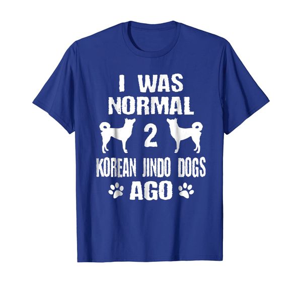 

I Was Normal 2 Korean Jindo Dogs Ago T-Shirt, Mainly pictures