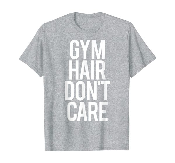

gym hair don't care funny gym saying workout fitness gift t-shirt, White;black