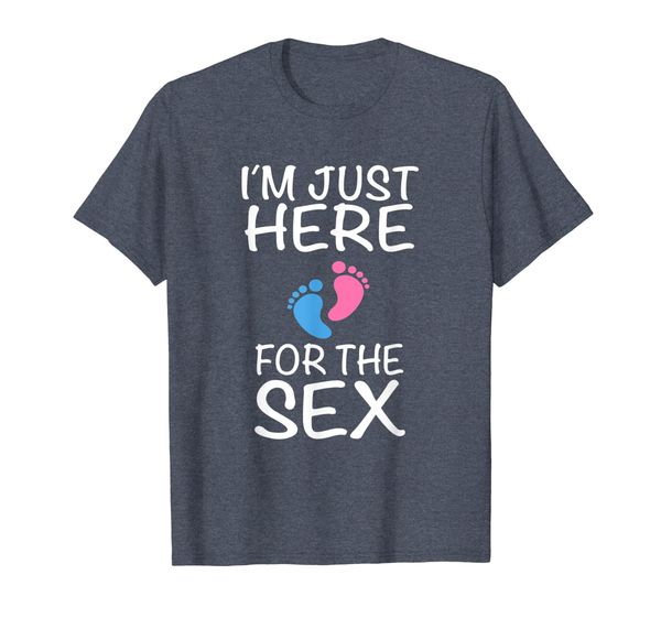 

im just here for the funny gender reveal party shirt, White;black