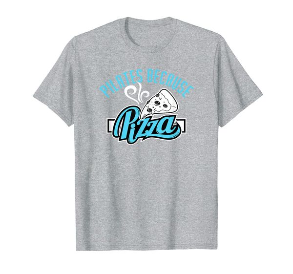 

pilates because pizza - funny fitness exercise gift t-shirt, White;black