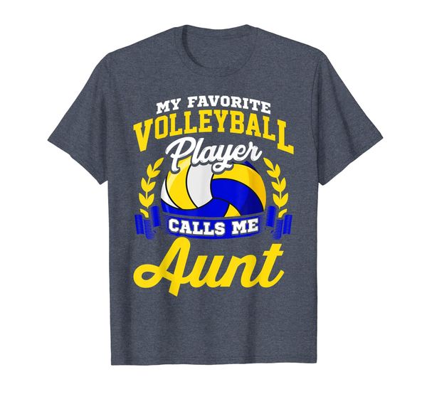 

my favorite player calls me aunt volleyball quote t shirt, White;black