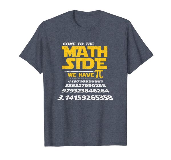 

Come To The Math Side We Have Pi Shirt Funny School T-Shirt, Mainly pictures