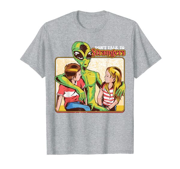 

retro funny don't talk to strangers alien 80s humor gift t-shirt, White;black