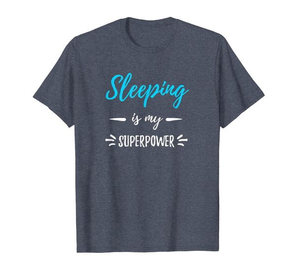 

sleeping is my superpower t-shirt funny gift shirt, White;black