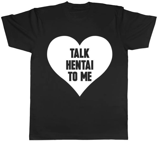 

talk hentai to me mens womens ladies t-shirt, White;black