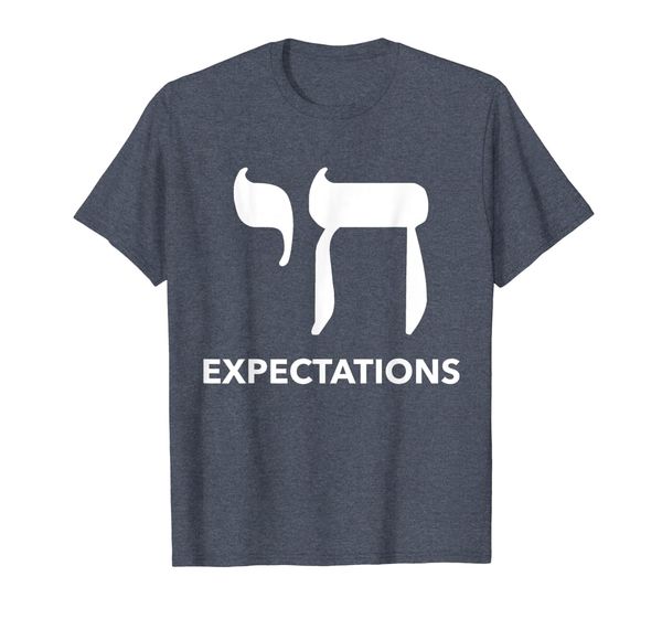 

chai (high) expectations t-shirt funny jewish tees, White;black