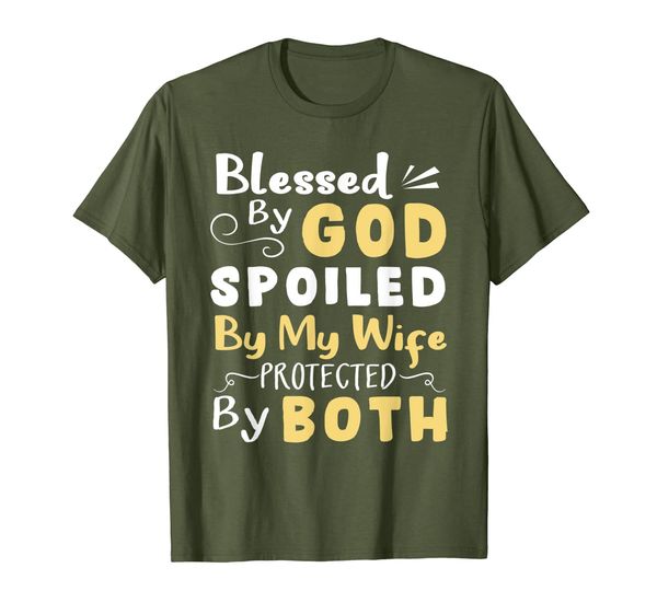 

Blessed By God Spoiled By My Wife Protected By Both Shirt T-Shirt, Mainly pictures