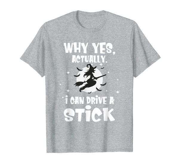 

womens why yes actually i can drive a stick t-shirt, White;black