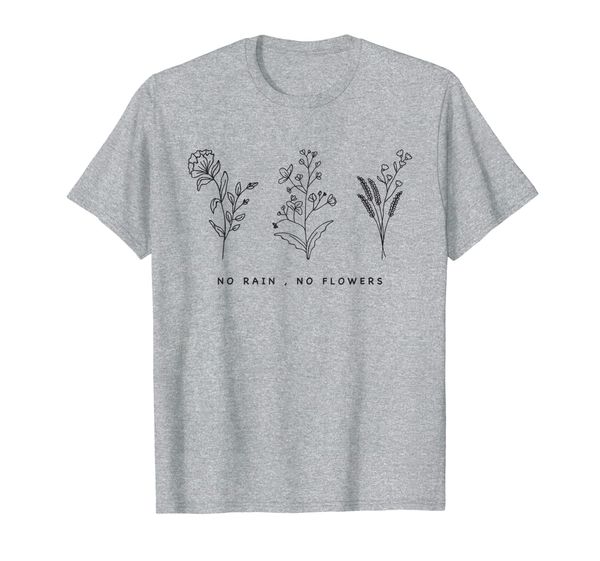 

no rain no flowers cute womens gift t-shirt, White;black