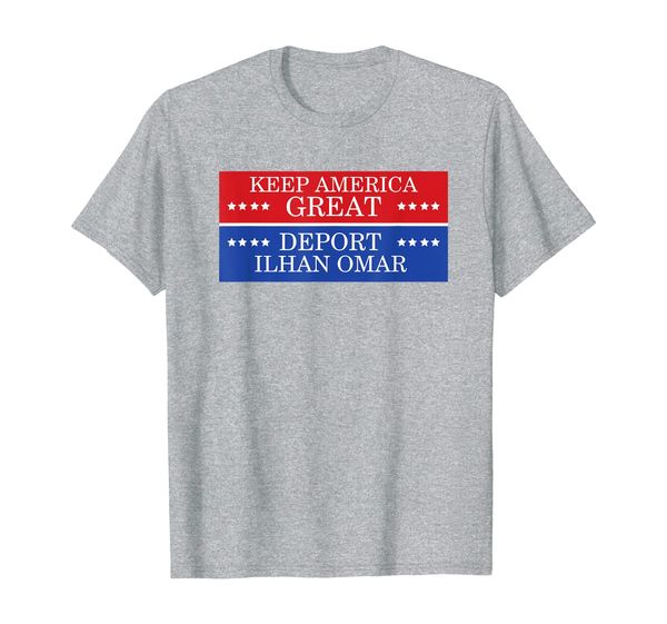 

Political Protest Keep America Great Deport Ilhan Omar T-Shirt, Mainly pictures