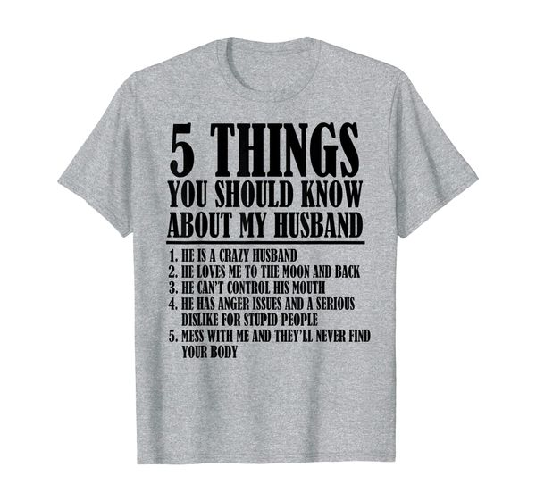 

5 things you should know about my husband funny gift shirt, White;black