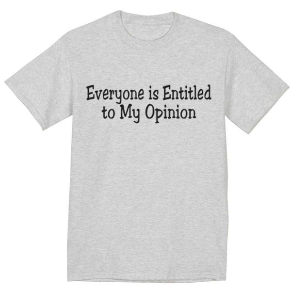 

men's t-shirts funny saying t-shirt everyone is entiltled to my opinion sarcastic, White;black