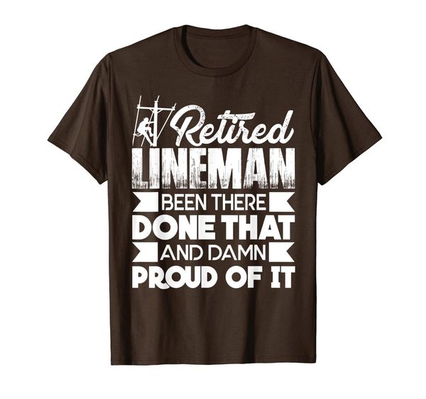 

Lineman - Proud Retired Lineman T-Shirt, Mainly pictures