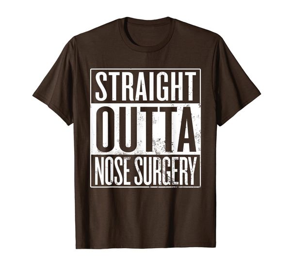 

Straight Outta Nose Surgery, Nose Job Rhinoplasty T-Shirt, Mainly pictures