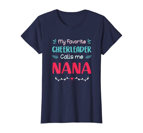 

Womens My Favorite Cheerleader Calls Me Nana Cheerleading T-Shirt, Mainly pictures