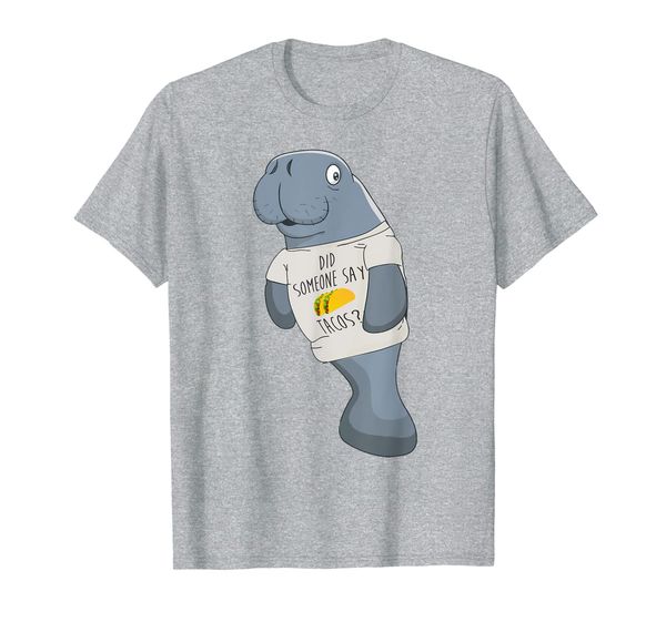 

funny did someone say tacos floating manatee shirt, White;black