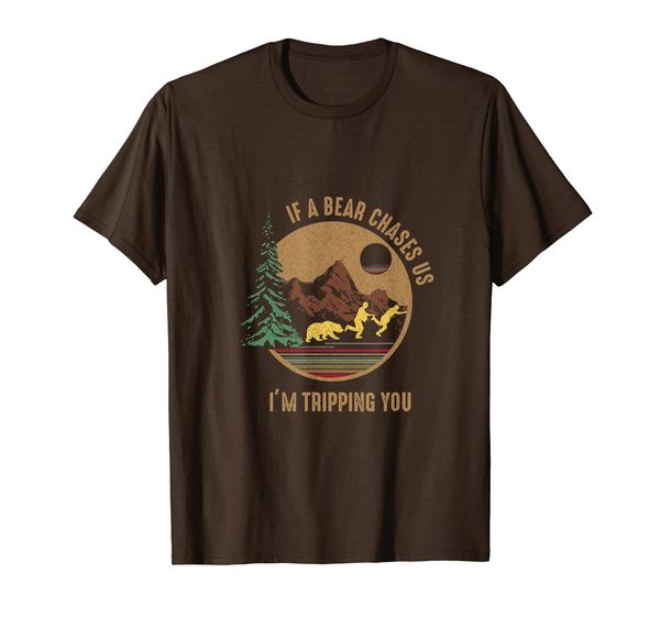 

Vintage If A Bear Chase Us I'm Tripping You Camping T-Shirt, Mainly pictures