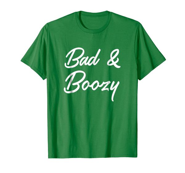 

bad and boozy t shirt | funny drinking gift shirt, White;black