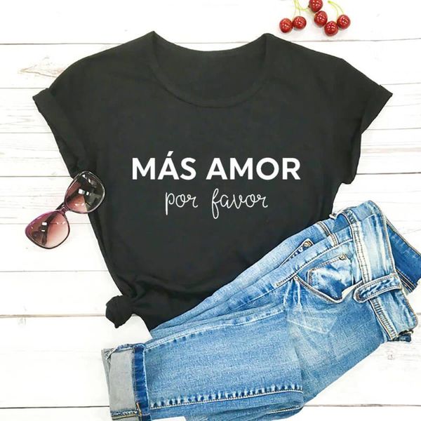 

women's t-shirt mas amor por favor spanish shirt more love please t 100%cotton funny casual o-neck short sleeve latina tees, White