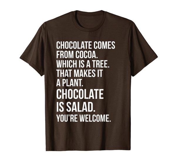 

chocolate comes from cocoa tree plant salad funny teen gift, White;black