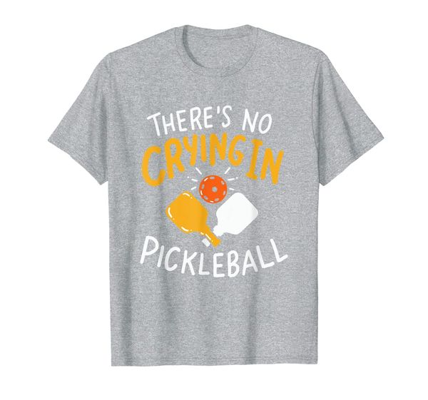 

there's no crying in pickleball for pickleball champions t-shirt, White;black