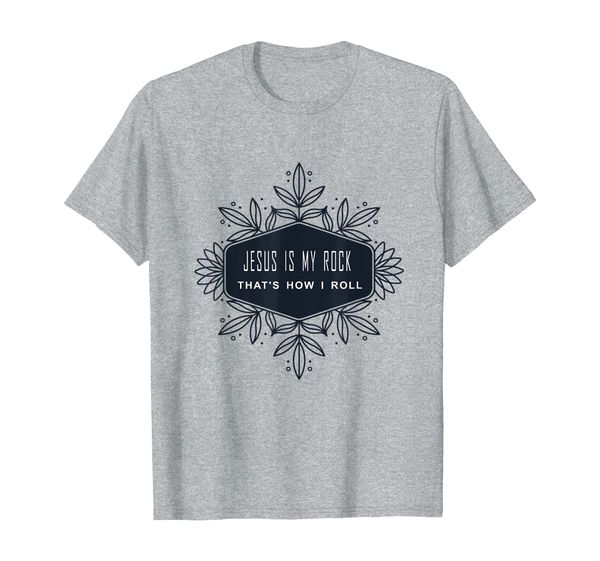 

jesus is my rock and that's how i roll t-shirt, White;black
