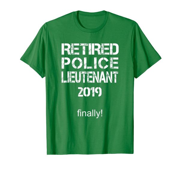 

retired police lieutenant 2019 finally funny gag gift t-shirt, White;black