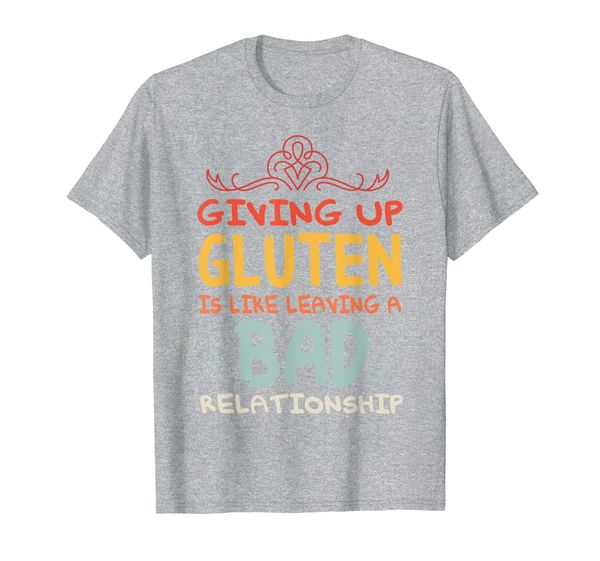 

vintage giving up gluten is like leaving a bad relationship t-shirt, White;black