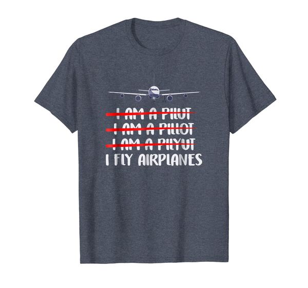

Cute Funny I Fly Airplanes Pilot Joke T-Shirt, Mainly pictures