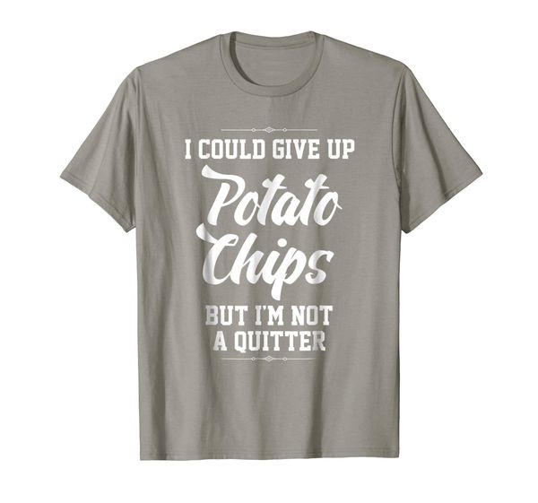

potato chips t-shirt - i'm not a quitter, White;black