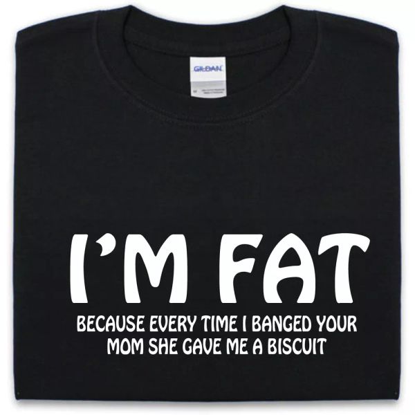

i'm fat because t shirt s-xxl mens womens funny, White;black
