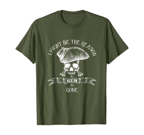 

i might be the reason the rum is gone pirate shirt, White;black