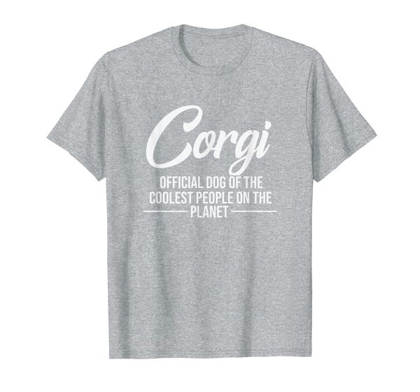 

Corgi Dog Of Coolest People - Funny Corgi Lover Shirt Gift, Mainly pictures