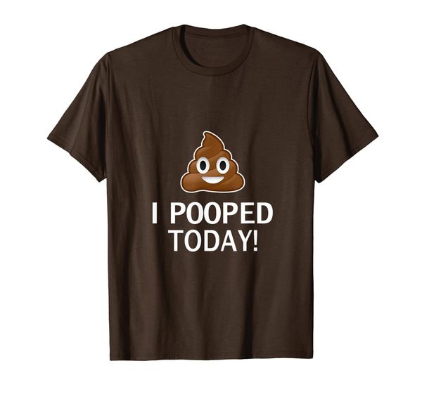 

i pooped today tshirt funny joke gift, b day costume poo, White;black