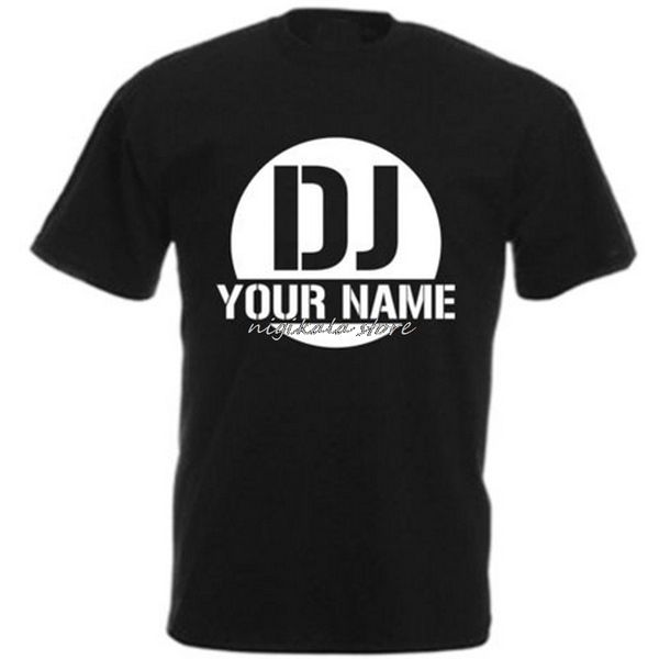 Benutzerdefinierte T-Shirt DJ Ihr Name gedruckt Herren Damen Casual Tops T-Shirts Hemden DIY Namen Kurzarm lustiges Hemd Plus Größe 210329