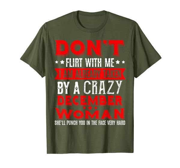 

don't flirt with me i am taken by a december woman shirt, White;black