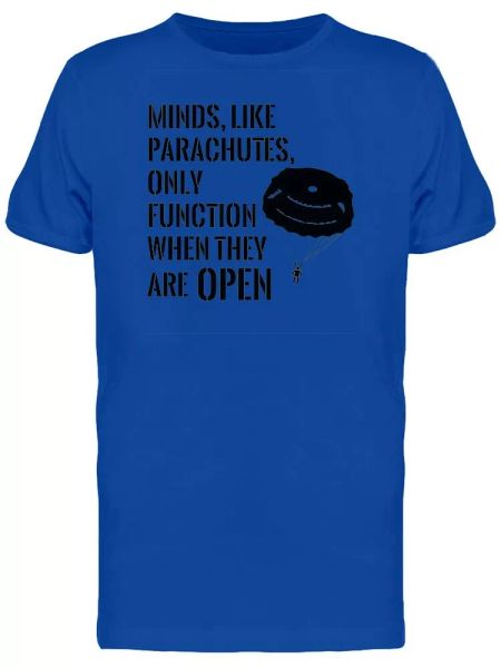 

minds function when theyre open tee men's -image by shutterstock, White;black