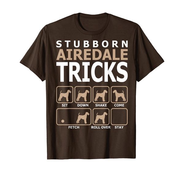 

Stubborn Airedale Tricks T-Shirt Tshirt, Mainly pictures