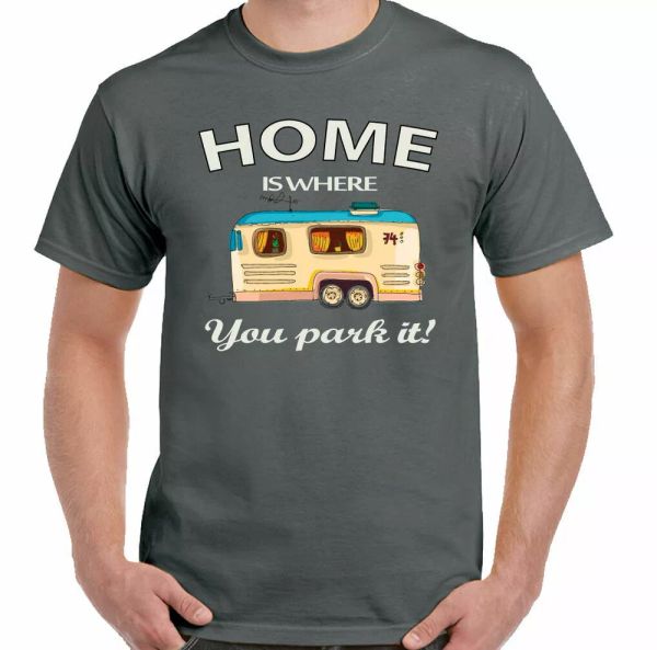 

home is where you park it man funny caravanning t-shirt camping caravan, White;black
