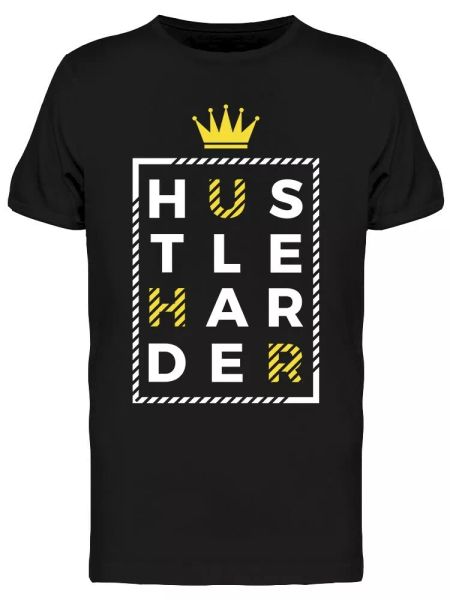 

Hustle Harder Motivational Quote Tee Men's -Image by Shutterstock, White;black