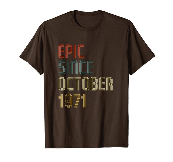 

47th birthday gift 47 years old epic since october 1971, White;black