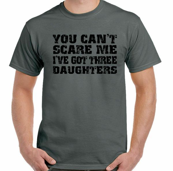

daughters t-shirt cannot scare me i 've got three man funny father day, White;black