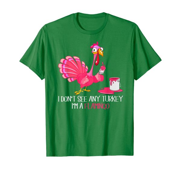 

i don't see any turkey i'm a flamingo thanksgiving gifts t-shirt, White;black