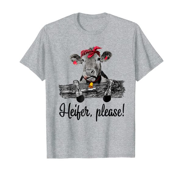 

Heifer Please Cute Funny Shirt Gift Farmer Cow Breeders, Mainly pictures