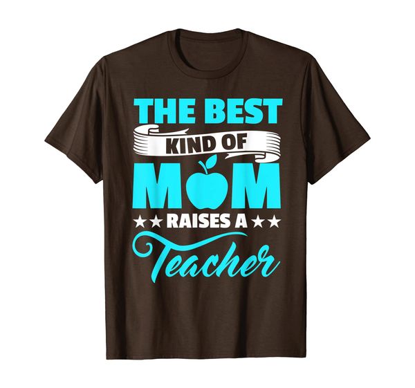 

the kind of mother raises a teacher t-shirt, White;black