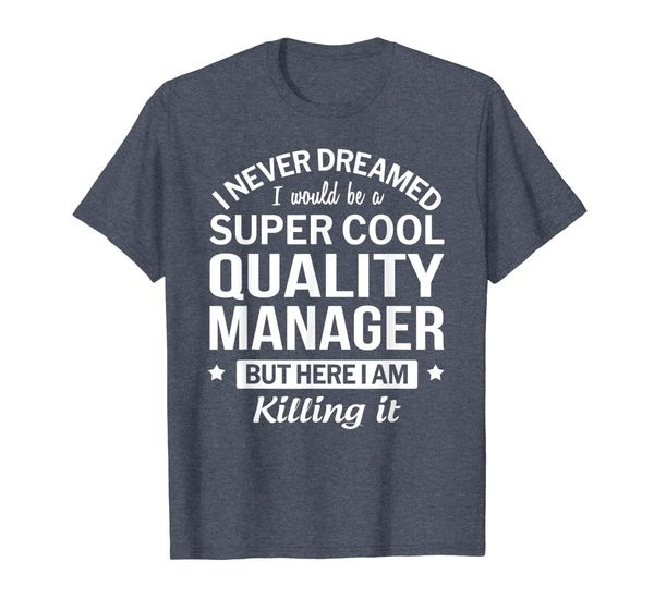 

Funny Super Cool Quality Manager Tshirt Gift T-Shirt, Mainly pictures